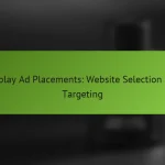 Display Ad Placements: Website Selection and Targeting